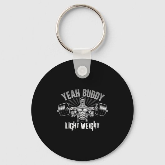 Yeah Buddy Light Weight Bodybuilding Gym Funny Wei Sleutelhanger (Voorkant)