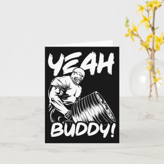 Yeah Buddy - Ronnie Coleman T-bar Row - Gym Motiva Kaart (Gele Bloem)