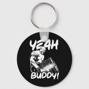 Yeah Buddy - Ronnie Coleman T-bar Row - Gym Motiva Sleutelhanger