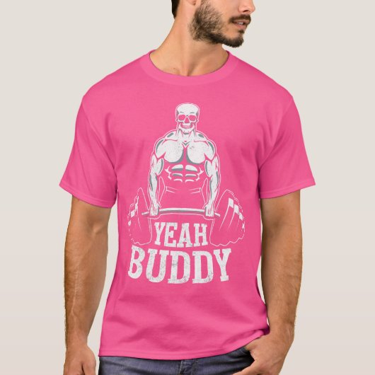 Yeah Buddy Tshirt Nieuwigheid Gewichtheffen Mannen (Voorkant)