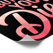 Yeah But Did You Die_ Gym Fitness Motivation  Poster (Hoek)