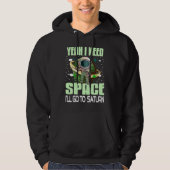 Yeah I Need Space I'll Go To Saturn Retro  Present Hoodie (Voorkant)