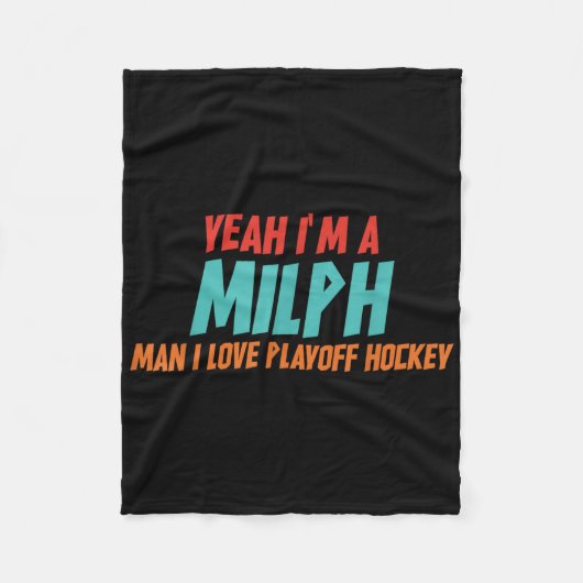 Yeah Im A Milph Man I Love Playoff Hockey Fleece Deken (Voorkant)