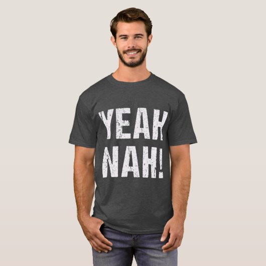 Yeah Nah T-shirt (Voorkant volledig)