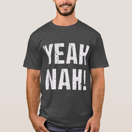 Yeah Nah T-shirt (Voorkant)
