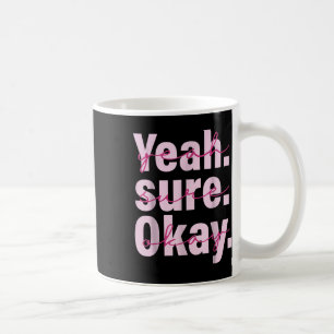Yeah Su-re Ok-ay Wes-tern Koe-girl Voor Mannen Vro Koffiemok