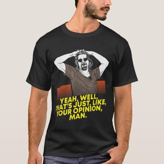 Yeah Well Thats Just Like Your Onion Man - Movie  T-shirt (Voorkant)