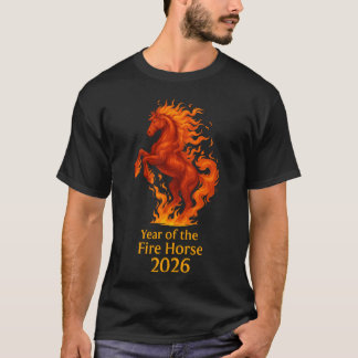 Year of the Fire Horse 2026 T-shirt