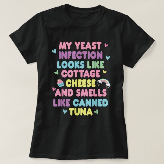 Yeast Infection Funny Adult Humor Shirt (Design voorkant)