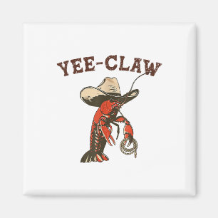 Yee Claw Funny Crawfish Cajun Seafood Festival Magneet