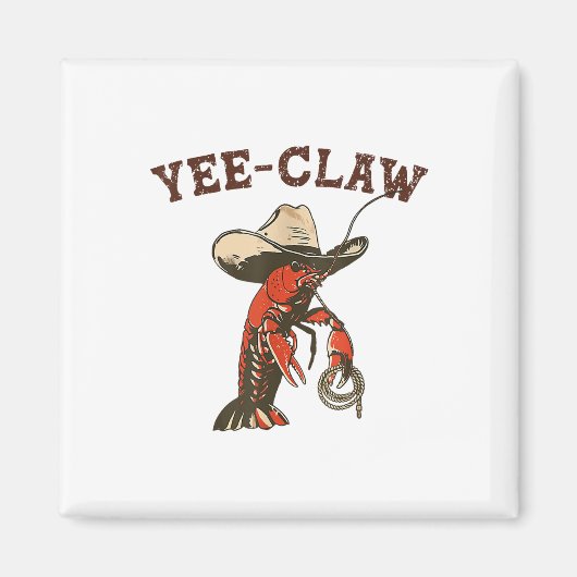 Yee Claw Funny Crawfish Cajun Seafood Festival Magneet (Voorkant)