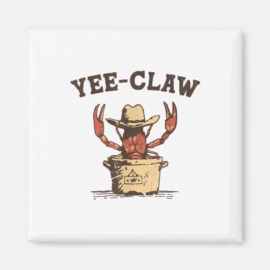 Yee Claw Yee Haw Crab Funny Crawfish Boil Magneet (Voorkant)