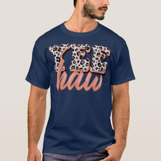 Yee Haw Howdy Rodeo Land Leopard Yeehaw Souther T-shirt