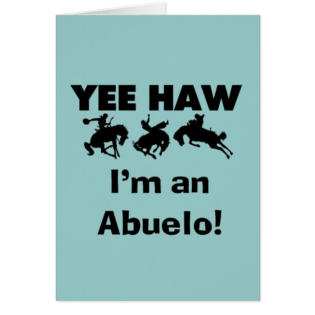 Yee Haw Ik ben een Abuelo T-shirts en geschenken (Voorkant)