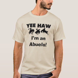 Yee Haw Ik ben een Abuelo T-shirts en geschenken