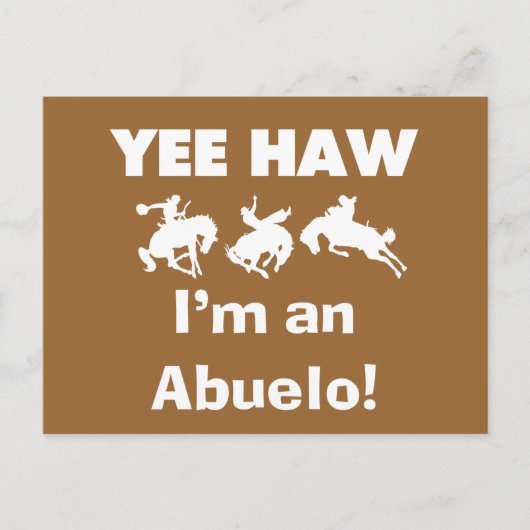 Yee Haw Ik ben een Abuelo T-shirts en geschenken Briefkaart (Voorkant)