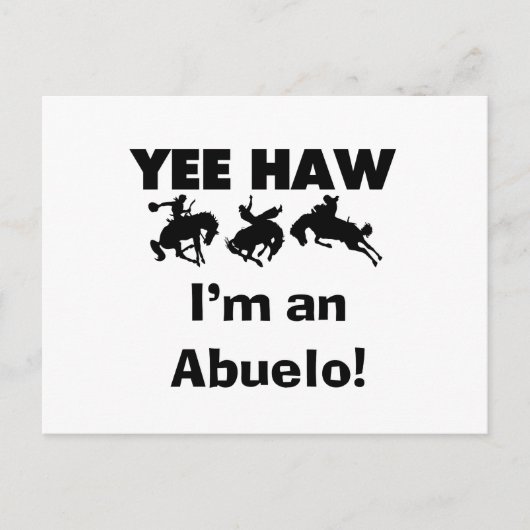 Yee Haw Ik ben een Abuelo T-shirts en geschenken Briefkaart (Voorkant)