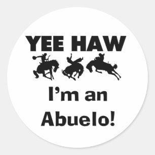 Yee Haw Ik ben een Abuelo T-shirts en geschenken Ronde Sticker