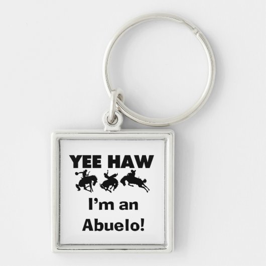 Yee Haw Ik ben een Abuelo T-shirts en geschenken Sleutelhanger (Voorkant)