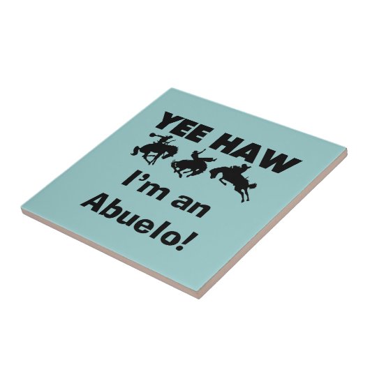 Yee Haw Ik ben een Abuelo T-shirts en geschenken Tegeltje (Zijkant)