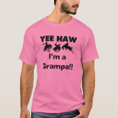 Yee Haw Ik ben een Grampa T-shirts en geschenken (Voorkant)