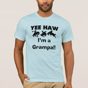 Yee Haw Ik ben een Grampa T-shirts en geschenken