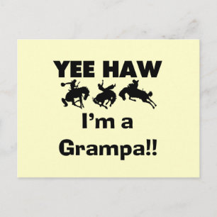 Yee Haw Ik ben een Grampa T-shirts en geschenken Briefkaart