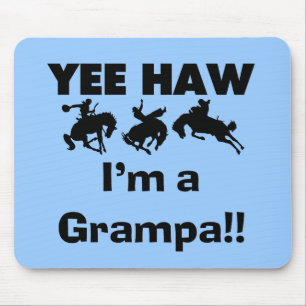 Yee Haw Ik ben een Grampa T-shirts en geschenken Muismat