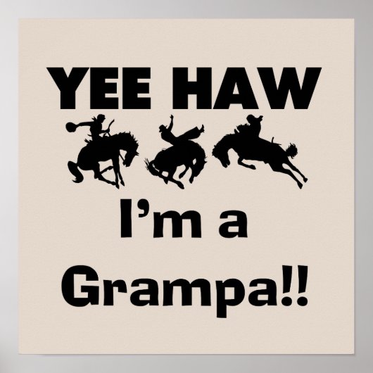 Yee Haw Ik ben een Grampa T-shirts en geschenken Poster (Voorkant)