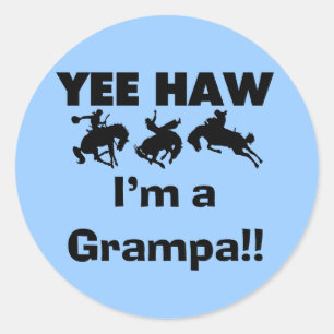 Yee Haw Ik ben een Grampa T-shirts en geschenken Ronde Sticker