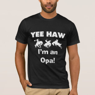 Yee Haw Ik ben een Opa T-shirts en geschenken