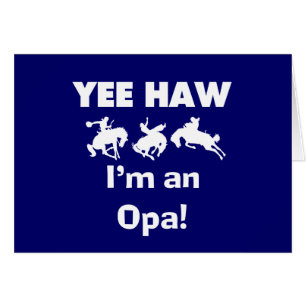 Yee Haw Ik ben een Opa T-shirts en geschenken