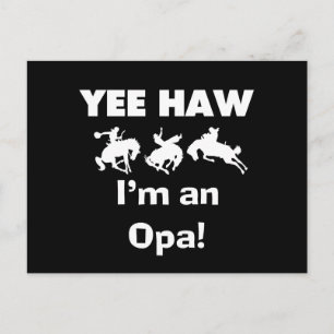 Yee Haw Ik ben een Opa T-shirts en geschenken Briefkaart