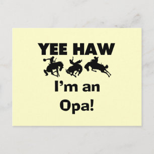 Yee Haw Ik ben een Opa T-shirts en geschenken Briefkaart