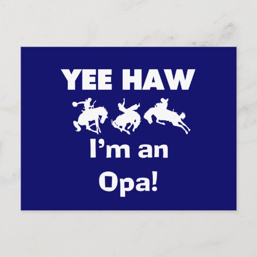 Yee Haw Ik ben een Opa T-shirts en geschenken Briefkaart (Voorkant)