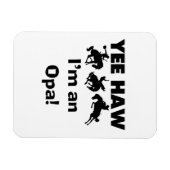 Yee Haw Ik ben een Opa T-shirts en geschenken Magneet (Horizontaal)