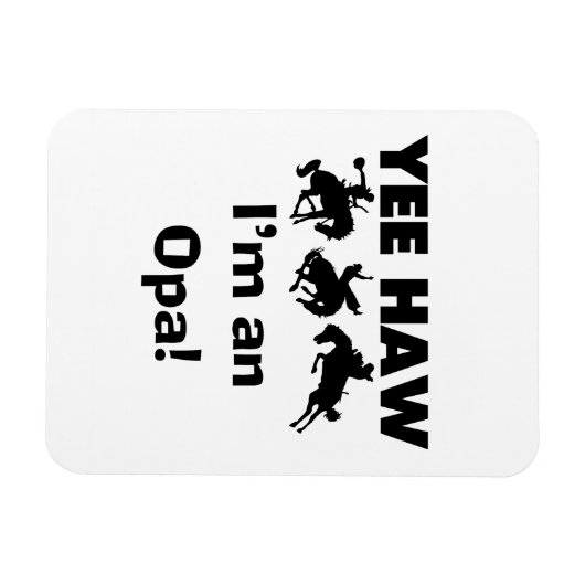 Yee Haw Ik ben een Opa T-shirts en geschenken Magneet (Horizontaal)