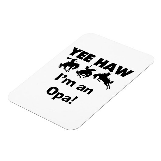 Yee Haw Ik ben een Opa T-shirts en geschenken Magneet (Linkerzijde)