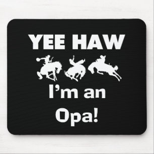 Yee Haw Ik ben een Opa T-shirts en geschenken Muismat