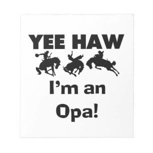 Yee Haw Ik ben een Opa T-shirts en geschenken Notitieblok