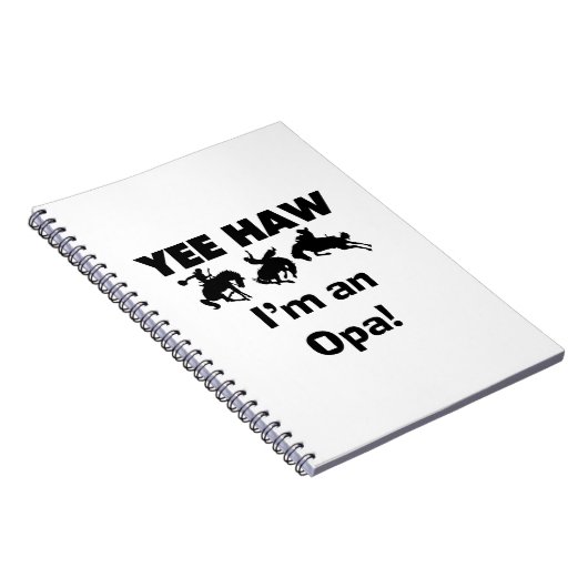 Yee Haw Ik ben een Opa T-shirts en geschenken Notitieboek (Rechterzijde)