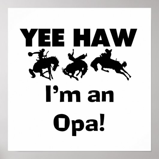 Yee Haw Ik ben een Opa T-shirts en geschenken Poster (Voorkant)