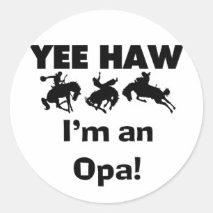 Yee Haw Ik ben een Opa T-shirts en geschenken Ronde Sticker