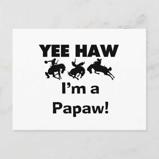 Yee Haw Ik ben een Papaw T-shirts en geschenken Briefkaart (Voorkant)