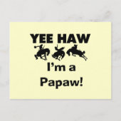 Yee Haw Ik ben een Papaw T-shirts en geschenken Briefkaart (Voorkant)