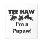 Yee Haw Ik ben een Papaw T-shirts en geschenken Notitieblok (Voorkant)