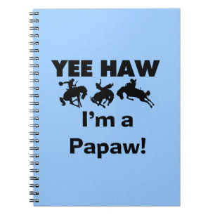 Yee Haw Ik ben een Papaw T-shirts en geschenken Notitieboek