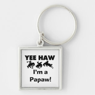 Yee Haw Ik ben een Papaw T-shirts en geschenken Sleutelhanger