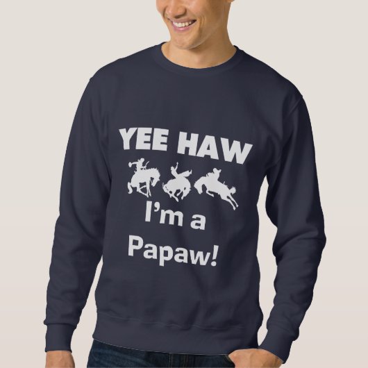 Yee Haw Ik ben een Papaw Tshirts en geschenken (Voorkant)