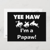 Yee Haw Ik ben een Papaw Tshirts en geschenken Briefkaart (Voorkant / Achterkant)